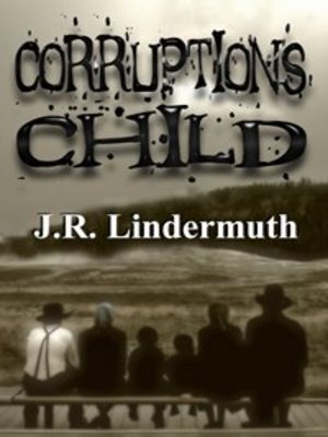 cover image of Corruption's Child